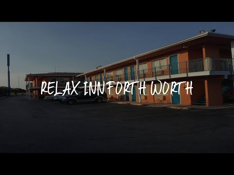 Relax Inn Forth Worth Review - Fort Worth , United States of America