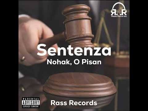 Nohak, O Pisan - SENTENZA (Prod. Manu Productions)