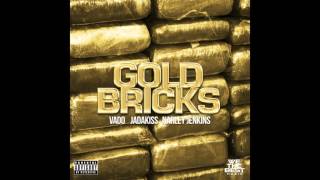 Vado   Gold Bricks Feat  Jadakiss & Narley Jenkins New Song