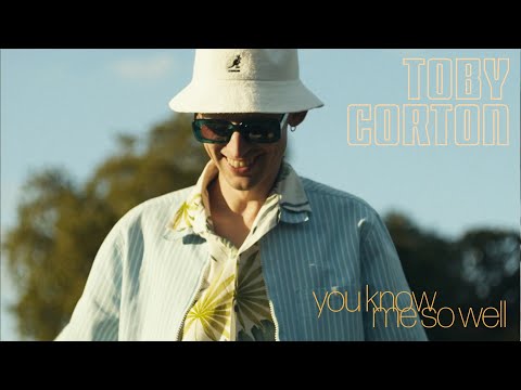 Toby Corton - You Know Me so Well (Official Video)