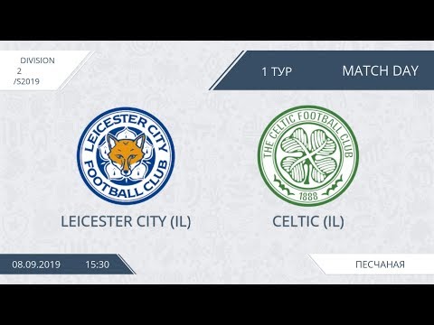 AFL19. Division 2. Day 1. Leicester City - Celtic.