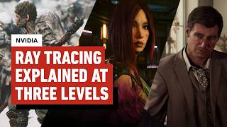Expert Explains Ray Tracing to Three Levels of Gamer