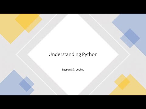 Understanding Python Lesson 87 Socket
