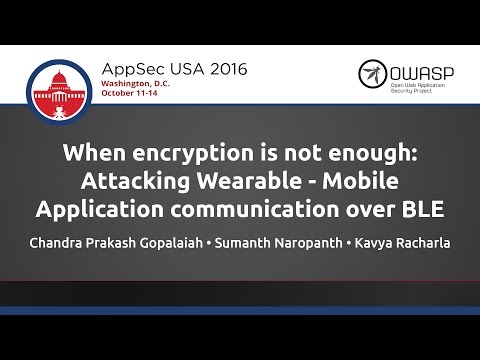 Image thumbnail for talk When encryption is not enough: Attacking Wearable