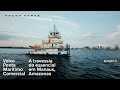 Volvo Penta Marítimo Comercial A Travessia Do Essencial Em Manaus Amazonas