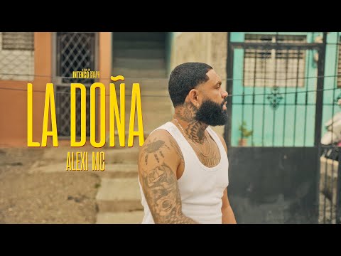 La Doña - Alexi MC (Video Oficial) By @IntensoGraph