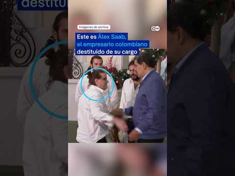 Por qué Delcy Rodríguez destituye a Alex Saab, empresario colombiano y hombre de confianza de Maduro