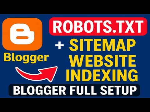 Blogger Me Robots.txt File Kaise Add Kare | Google Search Console Me Sitemap Submit Kaise Kare 2025