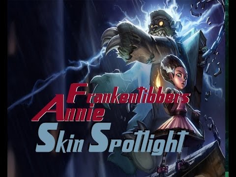 Frankentibbers Annie Skin Spotlight - League of Legends