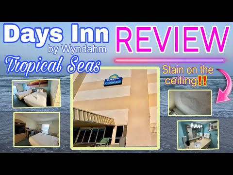 •REVIEW• Days Inn by Wyndahm Tropical Seas Daytona Beach, Florida