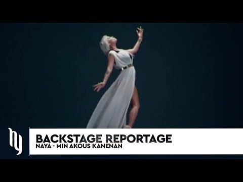 Naya Min akous kanena Backstage Reportage official clip