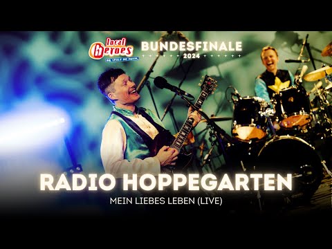 Radio Hoppegarten - Mein liebes Leben (live at local heroes Bundesfinale 2024)