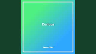 Curious