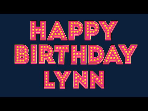 Happy Birthday Lynn