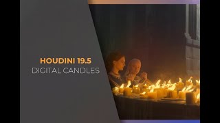 SideFX Houdini - House Of The Dragon - Hundreds of Candles