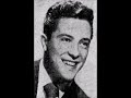 Johnny Amoroso with Tommy Dorsey and His Orchestra – Nice to Know You Care, 1949
