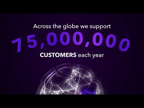 Across the globe we support 75,000,000 customers each year.