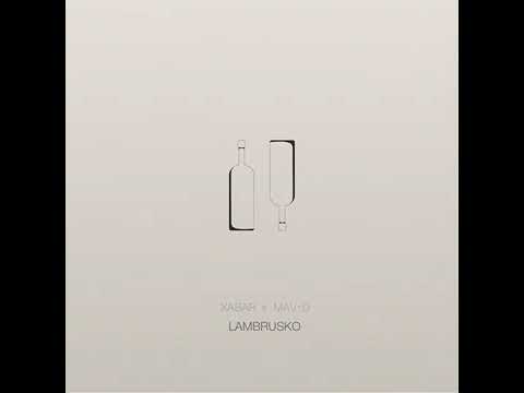 Xabar & Mav-d - Lambrusko