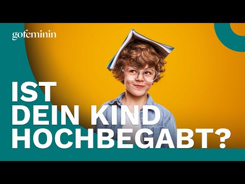 Ist mein Kind hochbegabt?