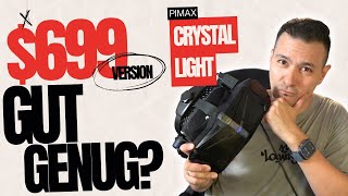 PIMAX CRYSTAL LIGHT - Reicht die günstigere $699 Version?