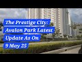 The Prestige City Avalon Park Latest Construction Update Before Possession Sarjapura Bangalore
