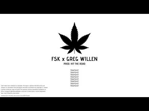 [SOLD] FSK x Greg Willen Type Beat | "TRAPSHIT" (prod. Hit The Road)