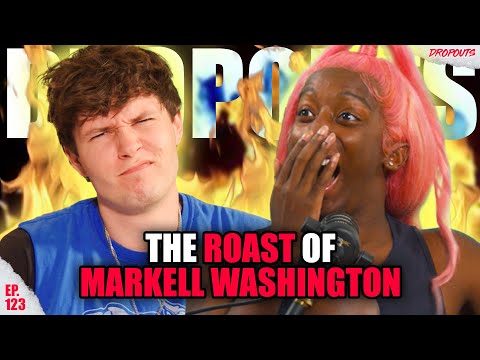 Markell Washington Gets ROASTED!! || Dropouts Podcast Clips