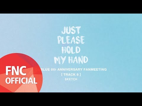 CNBLUE 8TH ANNIVERSARY FANMEETING [Track 8] Sketch