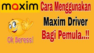 Download lagu How to Use Maxim Driver for Beginners ~ Maxim Ojek Online mp3 Download lagu How to Use Maxim Driver for Beginners ~ Maxim Ojek Online mp3