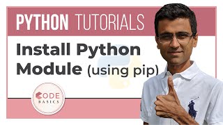 Python Tutorial - 12.1 - Install Python Module (using pip)