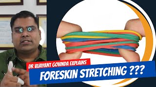 Phimosis Stretching Safely | Can stretching foreskin cure phimosis ?