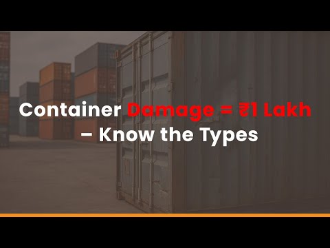 Types of Container damage, Price associated with it.