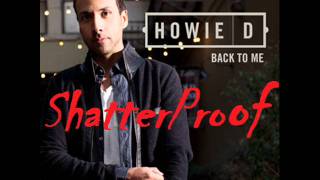 Howie D -  ShatterProof - New Music 2012 (Music + Download) OFFICIAL - High Quality [HQ]