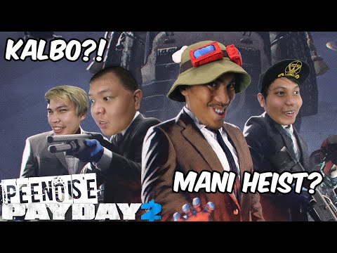PEENOISE PLAY PAYDAY 2 (FILIPINO) - FUNNY HEIST MOMENTS - PART 1