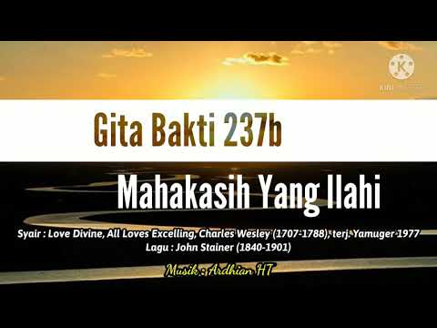 ✔️ GB 237b - Mahakasih Yang Ilahi || Love Divine, All Loves Excelling - Charles Wesley, John Stainer
