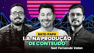 I.A. para produção de conteúdo, Onde usamos, Seremos substituídos? | feat. @fernando_valon