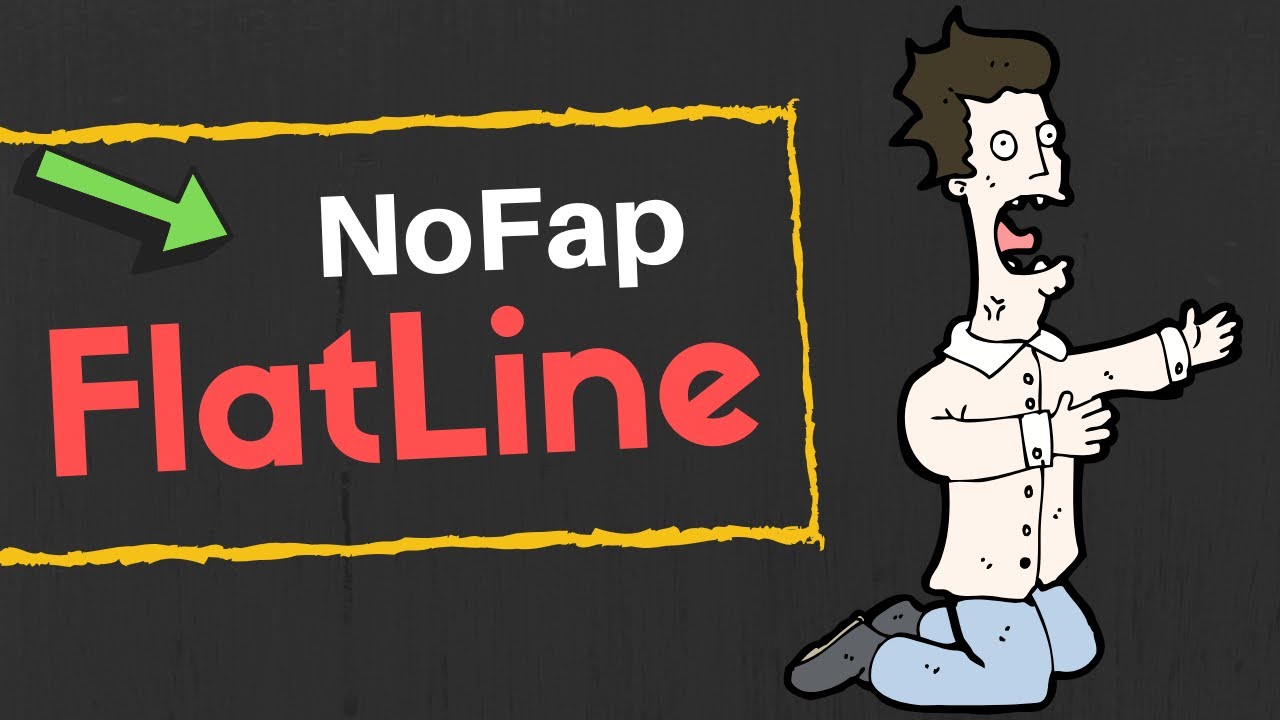 NoFap e a temida FLATLINE | SINTOMAS E CAUSAS | Como passar por esse período