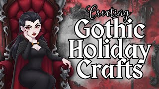 GOTHIC CraftS From Halloween to New Year or ANYTIME