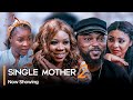 Single Mother Part 2 - Latest Yoruba Movie 2023 Drama Wunmi Toriola | Kola Ajeyemi |Morenikeji Usman