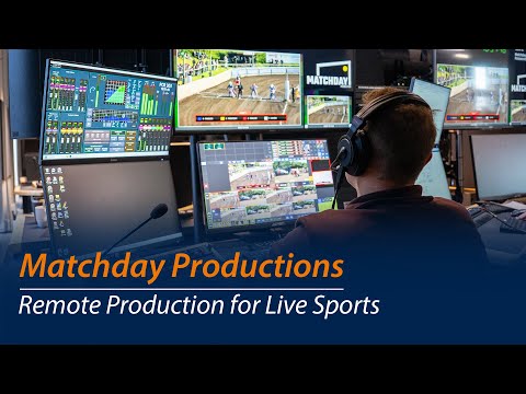 Matchday Productions - Remote Production for Live Sports