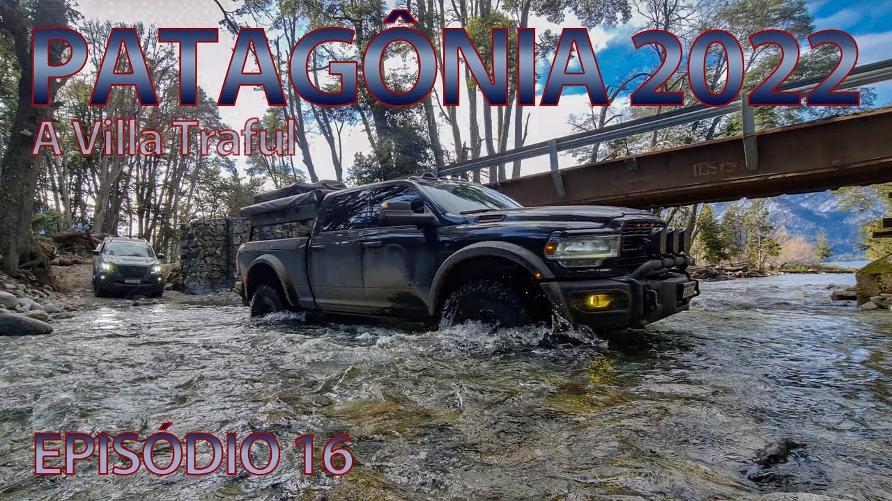 Patagonia 2022 EP 16 - A Villa Traful