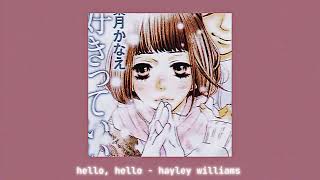 hello, hello - Paramore (sped up)