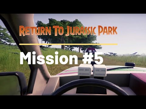 Return to Jurassic Park | Mission 5 | Jurassic World Evolution DLC!
