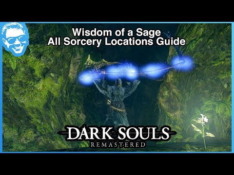 All Sorcery Locations Guide - Wisdom of a Sage Trophy - Dark Souls Remastered [4k]