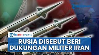 Rangkuman Konflik AS-Iran: Rusia Disebut Bantu Militer Iran, Tentara Israel Sekarat Diledakkan