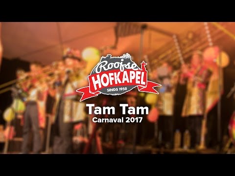 Roojse Hofkapel | Tam Tam Carnaval 2017