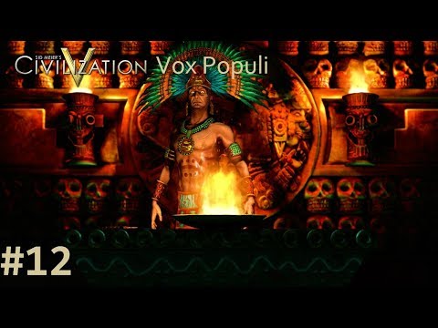 Let's Play Civilization 5 Vox Populi - The Aztecs p.12 (deity, marathon)