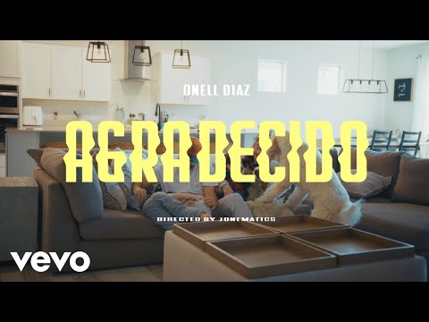 Onell Diaz - Agradecido (Official Video)