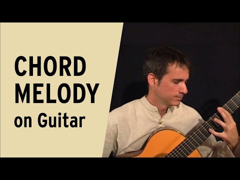 Introduction to Chord Melody Guitar