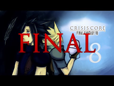 Cry Streams: Crisis Core [Session 8] [Final]